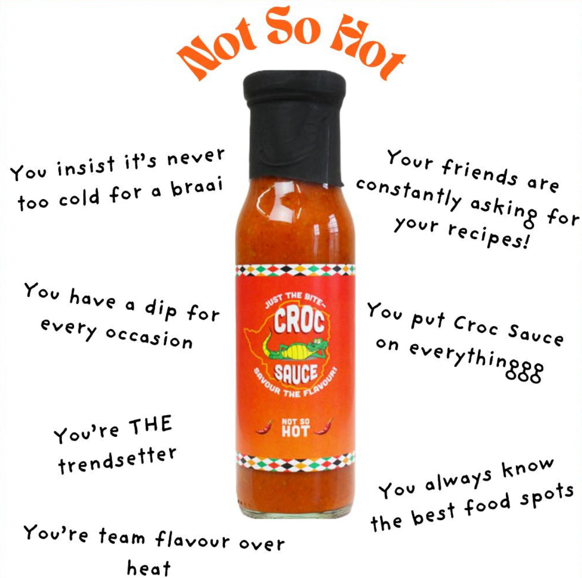 Croc Sauce Not So Hot